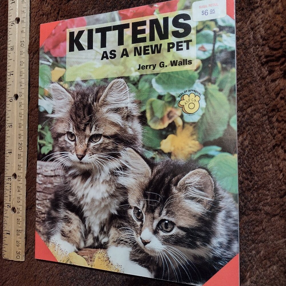 Kittens As A New‎ Pet Paperback Cat Selection Care Health Book Jerry Walls 1996